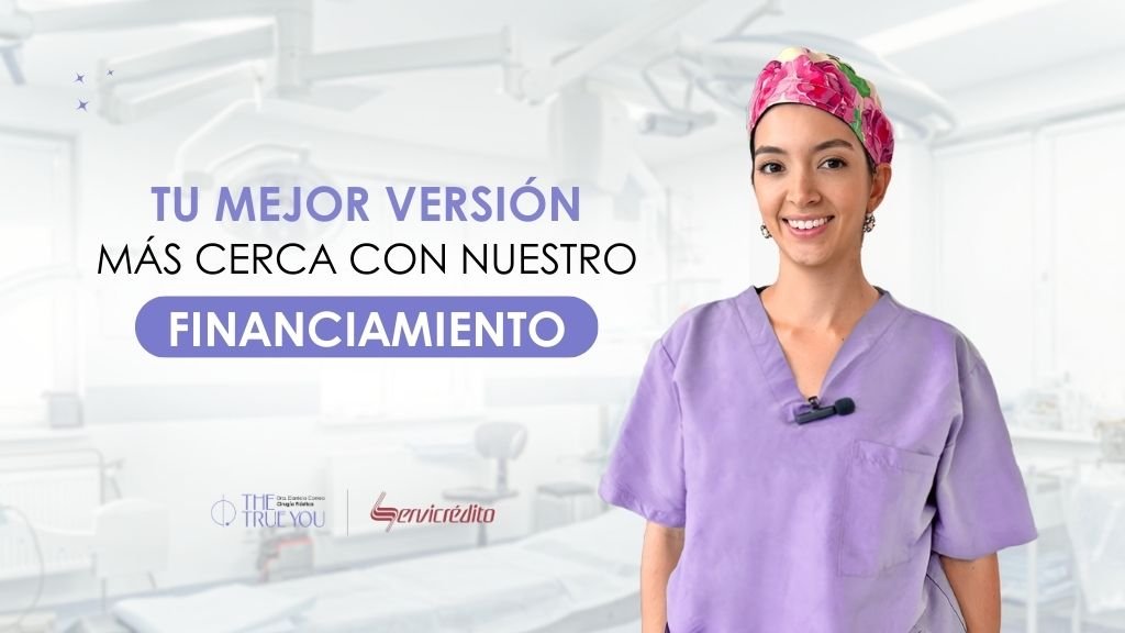 Cumple tu sueño con una cirugía plástica a crédito - Dra Daniela Correa Cirujana Plástica
