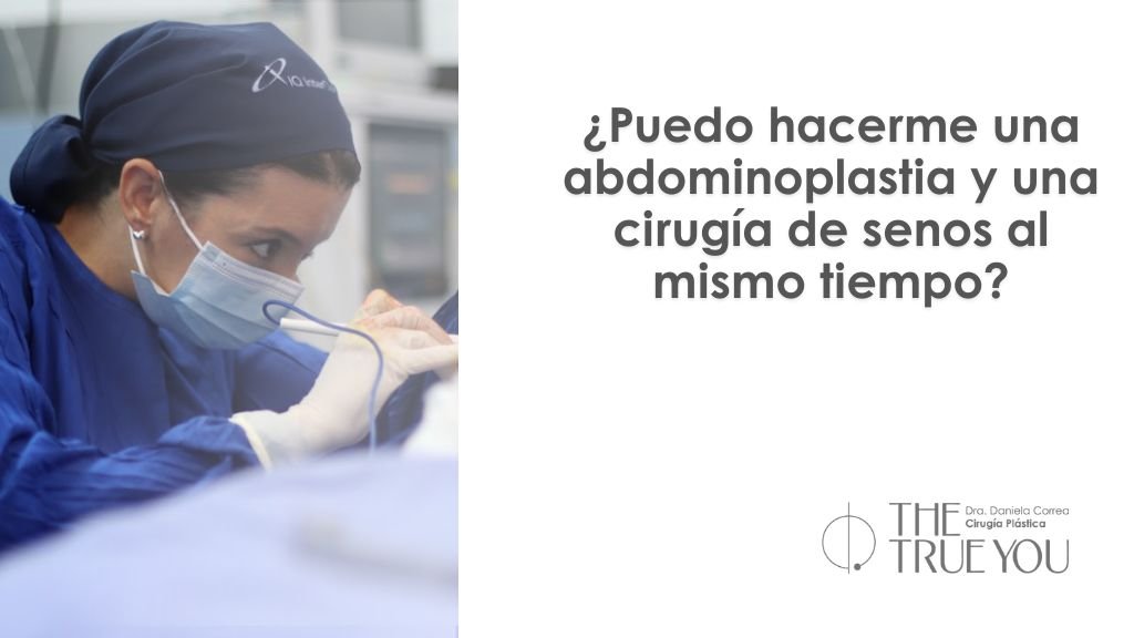 abdominoplastia y levantamiento de senos precio - Daniela Correa cirujana plástica en Medellín