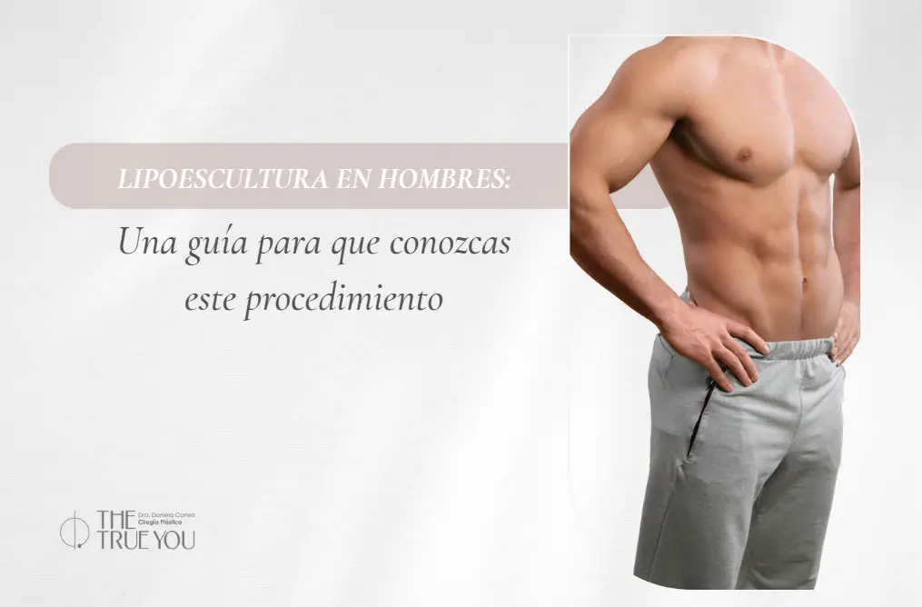 Lipoescultura en hombres- Dra. Daniela Correa
