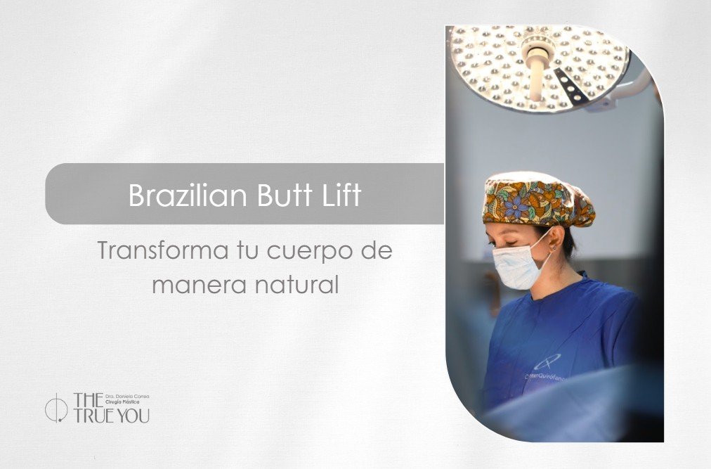 Brazilian Butt Lift beneficios-Dra. Daniela Correa