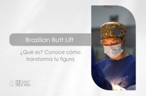 Brazilian Butt Lift qué es-Dra. Daniela Correa