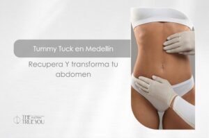 Tummy Tuck en Medellín-Dra. Daniela Correa