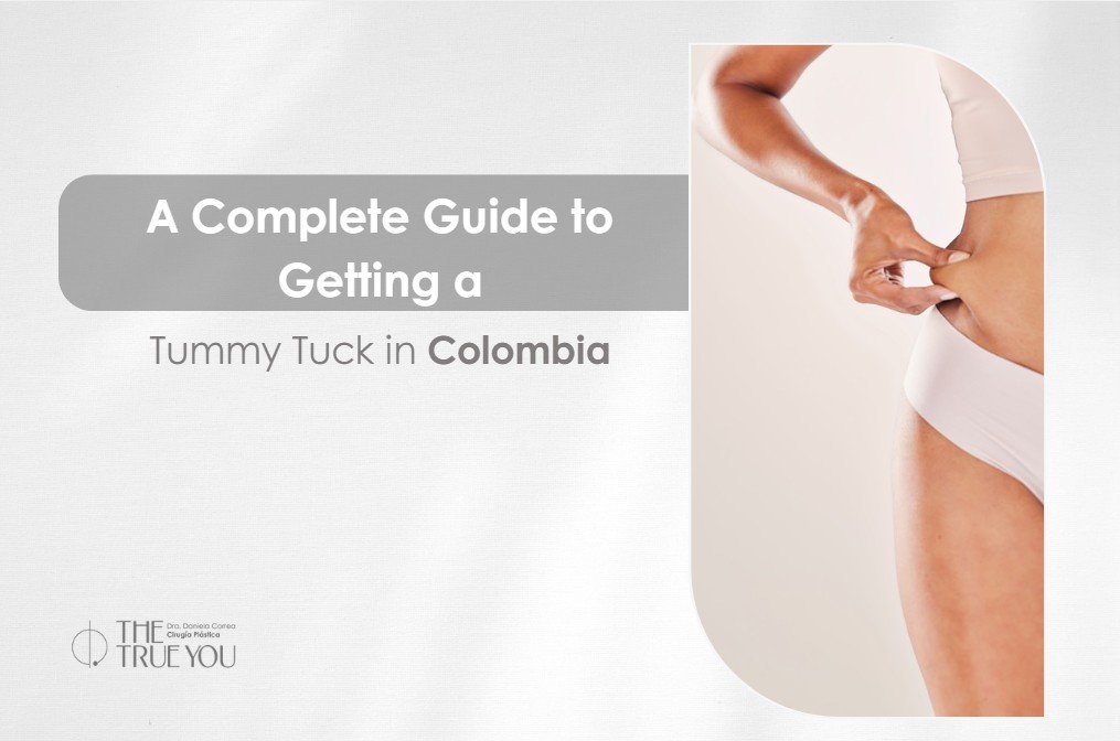 Tummy Tuck in Colombia- Dra. Daniela Correa