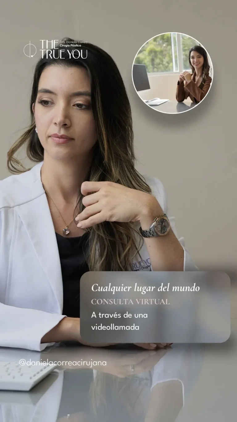 Consulta virtual con la cirujana plástica Dra. Daniela Correa - Medellín, Colombia
