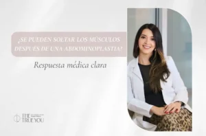 Se pueden soltar los músculos después de una abdominoplastia - Dra Daniela Correa 2