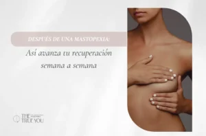 Recuperación de una mastopexia- Dra. Daniela Correa- cirujana plástica en Medellín