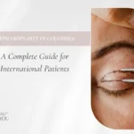 Blepharoplasty in Colombia - Dra. Daniela Correa - Medellín, Colombia
