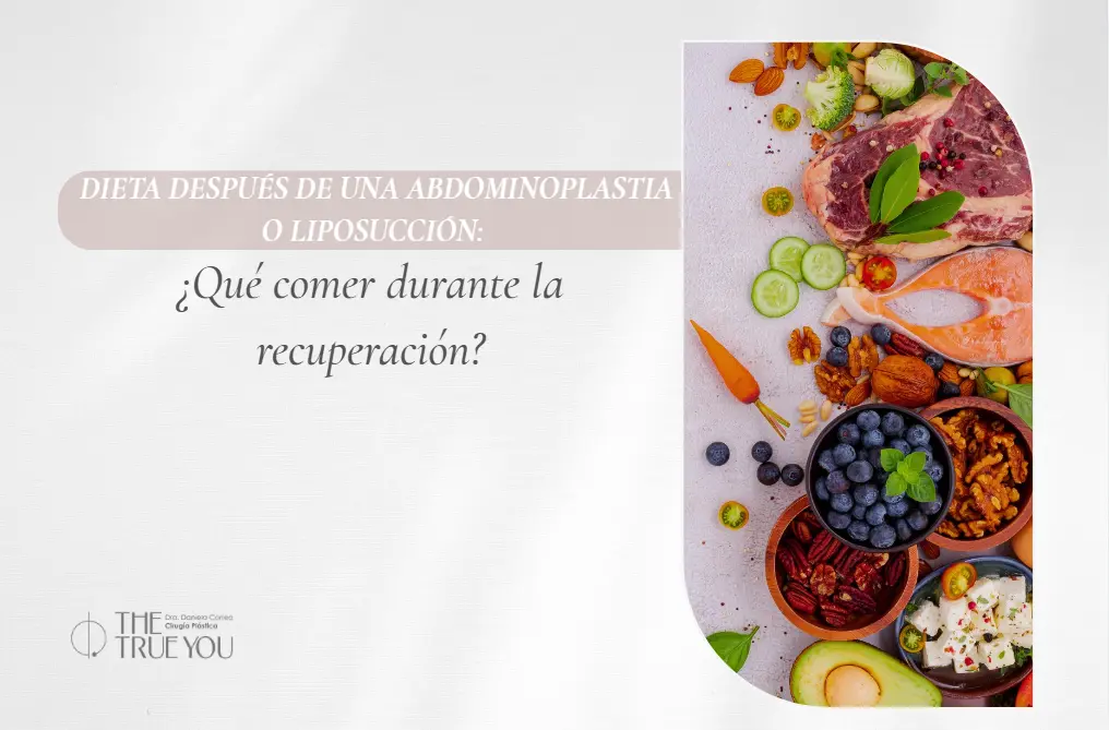 Dieta despúes de una liposucción o abdominoplastia-Dra. Daniela Correa- Cirujana plástica