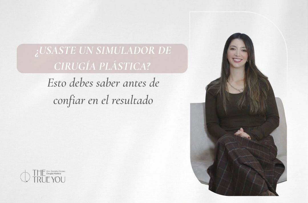 Usaste un simulador de cirugía plástica Esto debes saber antes de confiar en el resultado - Dra Daniela Correa
